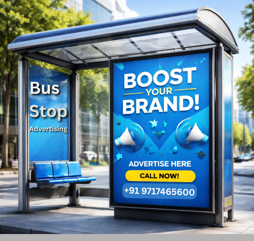 Why Bus Stop Advertising Works Best in Indian Cities for Local & National Brands